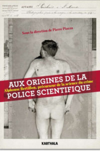 Aux Origines de la Police Scientifique